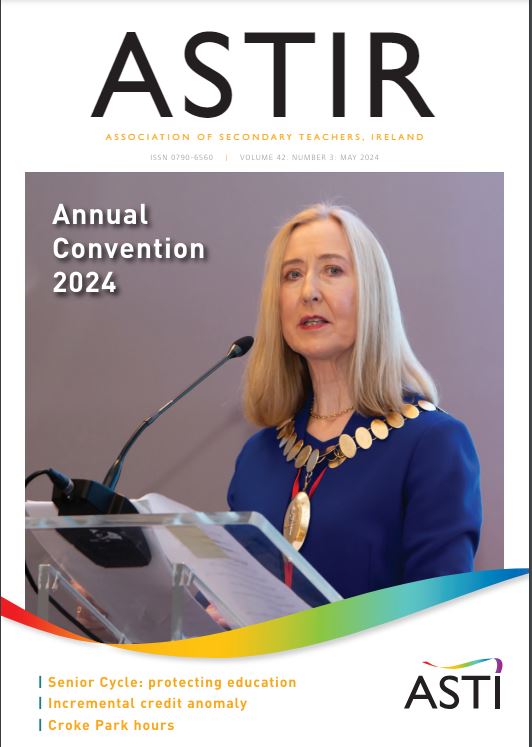 May ASTIR 2024 - Association of Secondary Teachers in Ireland